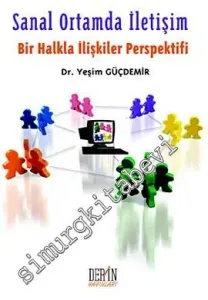 Sanal Ortamda İletişim: Bir Halkla İlişkiler Perspektifi -         2010