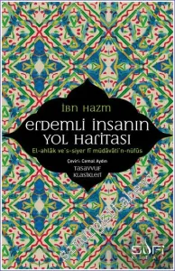 Erdemli İnsanın Yol Haritası = el-Ahlak ve's-Siyer fi Müdavati'n-Nüfus -