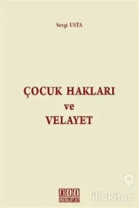 Çocuk Hakları ve Velayet