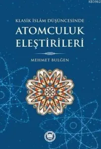 Atomculuk Eleştirileri Klasik İslam Düşüncesinde