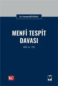 Menfi Tespit Davası (İİK m. 72)