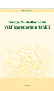 Türkiye Mushaflarındaki Vakf İşaretlerinin Tahlili