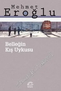 Belleğin Kış Uykusu -