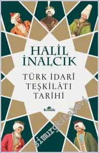 Türk İdarî Teşkilâtı Tarihi -         2023
