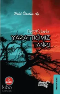 Dört Kitapla Yarattığımız Tanrı