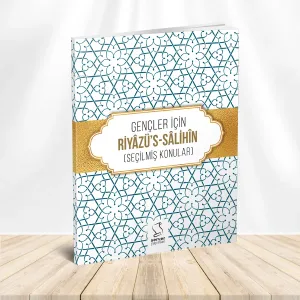Gençler İçin Riyâzü's Sâlihîn;Seçilmiş Konular