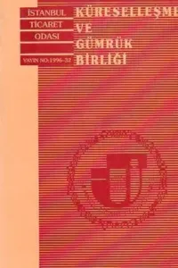 Küreselleşme Ve Gümrük Birliği