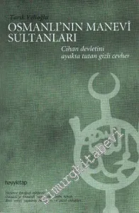 Osmanlı'nın Manevi Sultanları -