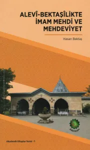 Alevî-Bektaşîlikte İmam Mehdi ve Mehdeviyet