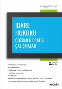İdare Hukuku Çözümlü Pratik Çalışmalar