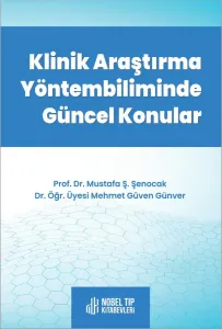 Klinik Araştırma Yöntembiliminde Güncel Konular