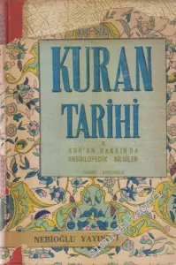 Kuran Tarihi ve Kuran Hakkında Ansiklopedik Bilgiler CİLTLİ -        1953