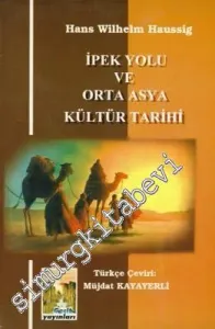 İpek Yolu ve Orta Asya Kültür Tarihi -        1997