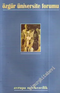 Özgür Üniversite Forumu - Dosya: Avrupa Merkezcilik - Ocak - Şubat - Mart 1998; Sayı: 2