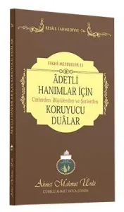 Adetli Hanımlar İçin Koruyucu Dualar