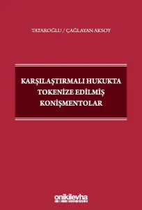 Karşılaştırmalı Hukukta Tokenize Edilmiş Konişmentolar