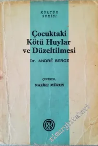 Çocuktaki Kötü Huylar ve Düzeltilmesi  -        1971