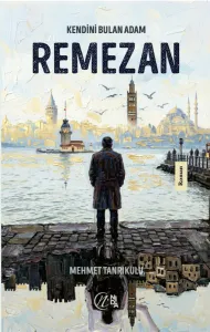 Kendini Bulan Adam Remezan