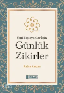 Günlük Zikirler;Yeni Başlayanlar İçin