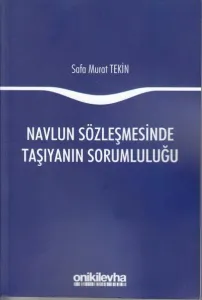 Navlun Sözleşmesinde Taşıyanın Sorumluluğu