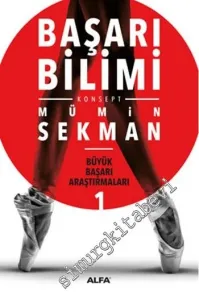Başarı Bilimi: Büyük Başarı Araştırmaları 1 -
