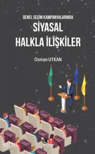 Siyasal Halkla İlişkiler;Genel Seçim Kampanyalarında