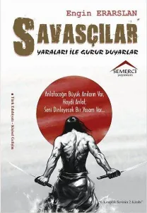 Savaşçılar Yaraları ile Gurur Duyarlar