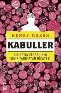 Kabuller Bir Beyin Cerrahının Sınır Tanımayan Hikayesi