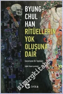 Ritüellerin Yok Oluşuna Dair Günümüzün Bir Topolojisi -