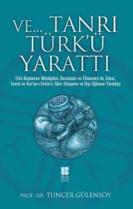 ve Tanrı Türk'ü Yarattı