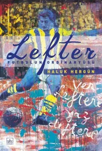 Lefter-Futbolun Ordinaryüsü (Ciltli)