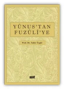 Yunus’tan Fuzuli’ye
