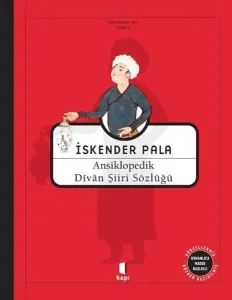 Ansiklopedik Divan Şiiri Sözlüğü - Osmanlıca Madde Başlıklı (Ciltli)