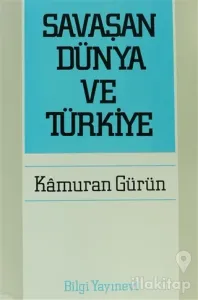 Savaşan Dünya ve Türkiye