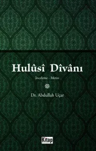 Hulusi Divanı (İnceleme-Metin)