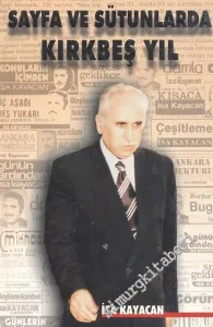 Sayfa Sütunlarında Kırkbeş Yıl - İMZALI - -