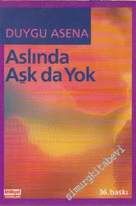 Aslında Aşk da Yok -