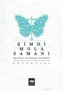 Şimdi Mola Zamanı