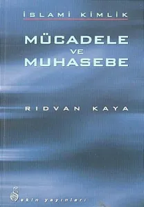 İslami Kimlik - Mücadele ve Muhasebe