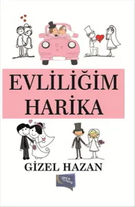 Evliliğim Harika