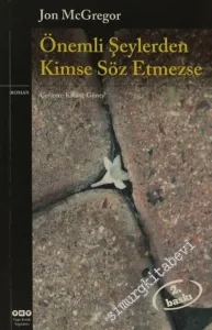 Önemli Şeylerden Kimse Söz Etmezse  -