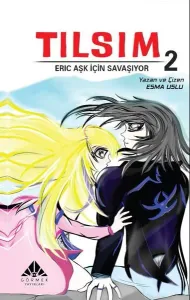 Tılsım 2;Eric Aşk İçin Savaşıyor (Çizgi Roman)
