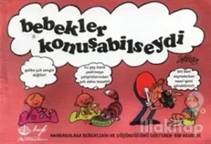 Bebekler Konuşabilseydi