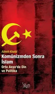 Komünizmden Sonra İslam
