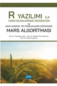 R Yazılımı; Tarım Bilimlerinde Regresyon ve Sınıflandırma Tipi Problemlerin Çözümünde Mars Algoritması