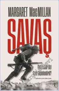 Savaş : Çatışmalar Bizi Nasıl Biçimlendirdi -