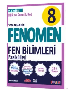 Fenomen Okul 8. Sınıf Fenomen Fen Bilimleri 2. Fasikül Dna ve Genetik Kod