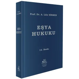 Eşya Hukuku (A. Lale Sirmen)