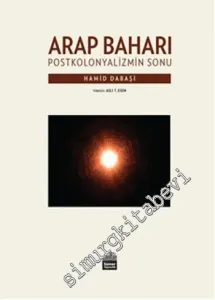 Arap Baharı: Postkolonyalizmin Sonu -