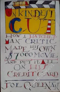 The Unkindest Cut: How a Hatchet Man Critic, Made His Own 7.000 Dollar Movie and Put it All on His Credit Card -